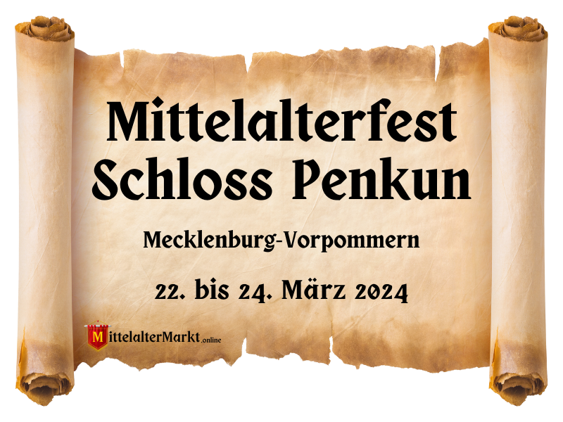 Mittelalterfest auf Schloss Penkun (MV) 2024