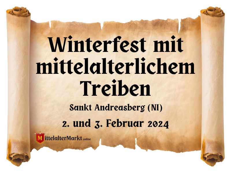 Winterfest mit mittelalterlichem Treiben in Sankt Andreasberg (NI) 2024