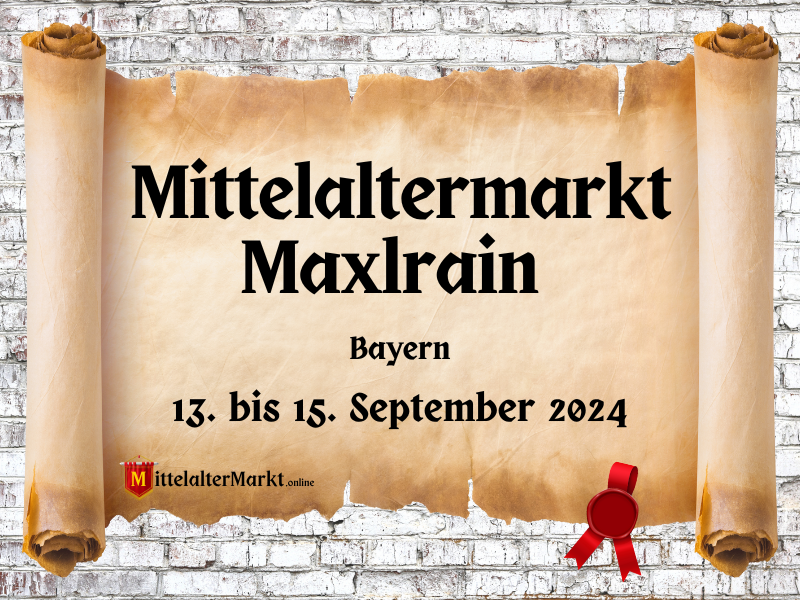 Mittelaltermarkt Maxlrain (BY) 2024