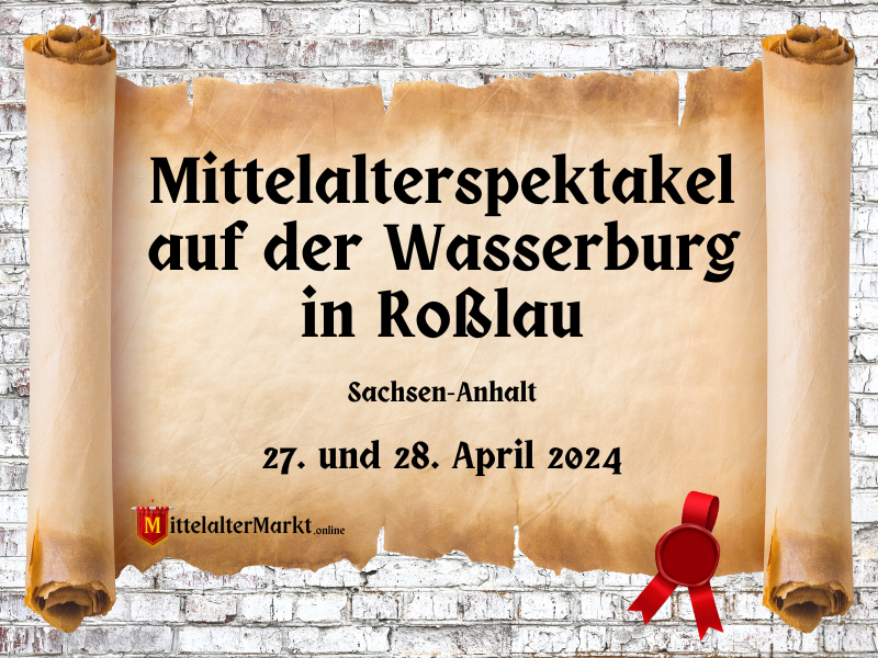 Mittelalterspektakel auf der Wasserburg in Roßlau (ST) 2024