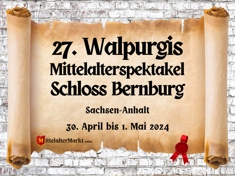 27. Walpurgis Mittelalterspektakel im Schloss Bernburg (ST) 2024