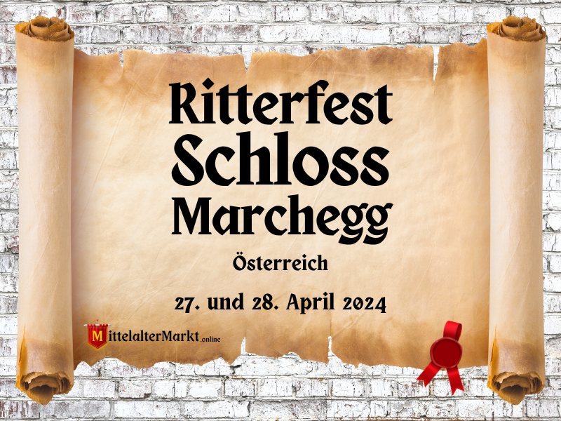 Ritterfest Schloss Marchegg (Österreich) 2024