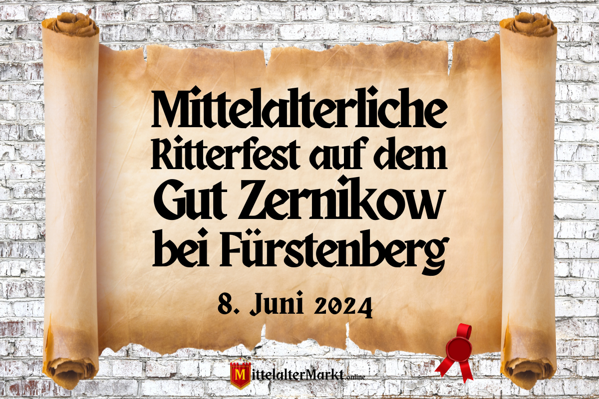 Mittelalterliche Ritterfest auf dem Gut Zernikow bei Fürstenberg 2024