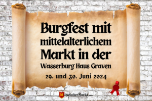 11. Burgfest mit mittelalterlichem Markt in der Wasserburg Haus Graven