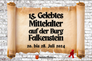 15. Gelebtes Mittelalter auf der Burg Falkenstein