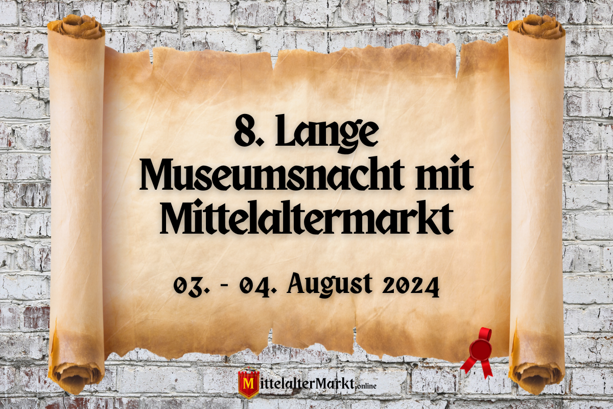 8. Lange Museumsnacht mit Mittelaltermarkt