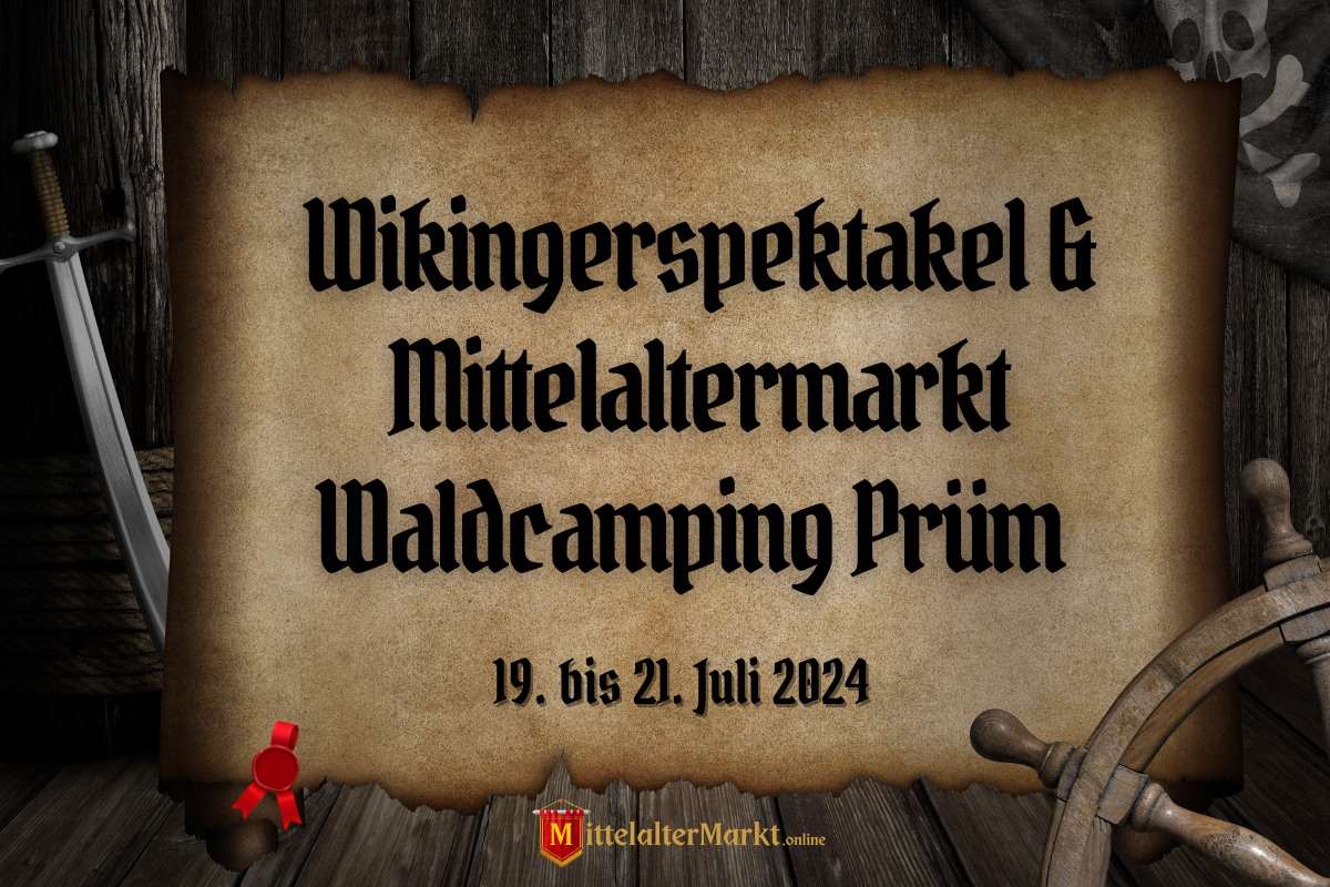 Wikingerspektakel & Mittelaltermarkt Waldcamping Prüm 2024