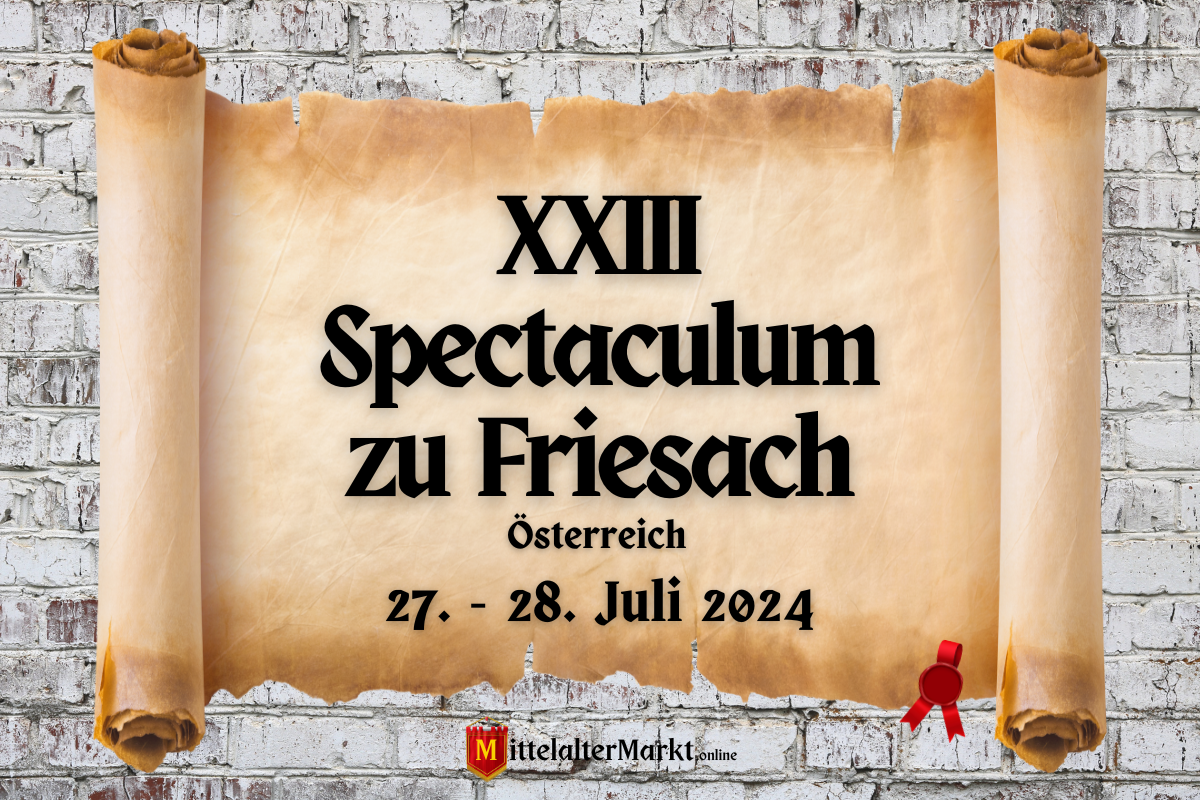 XXIII Spectaculum zu Friesach 2024