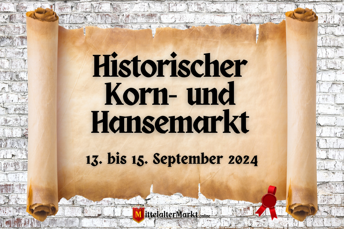 21. Historischer Korn- und Hansemarkt 2024