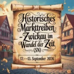 Historisches Markttreiben – Zwickau im Wandel der Zeit (SN) 2026