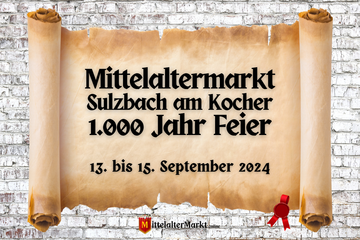 Mittelaltermarkt Sulzbach am Kocher 1.000 Jahr Feier