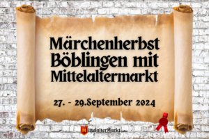 Märchenherbst Böblingen mit Mittelaltermarkt 2024