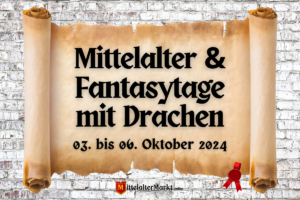 Mittelalter & Fantasytage mit Drachen 2024
