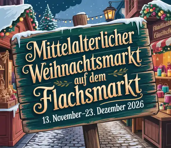 Mittelalterlicher Weihnachtsmarkt auf dem Flachsmarkt 2026