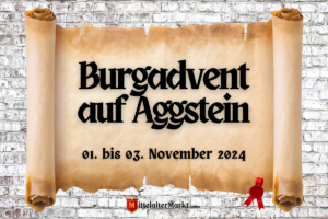 Burgadvent auf Aggstein | 01. – 03. November 2024
