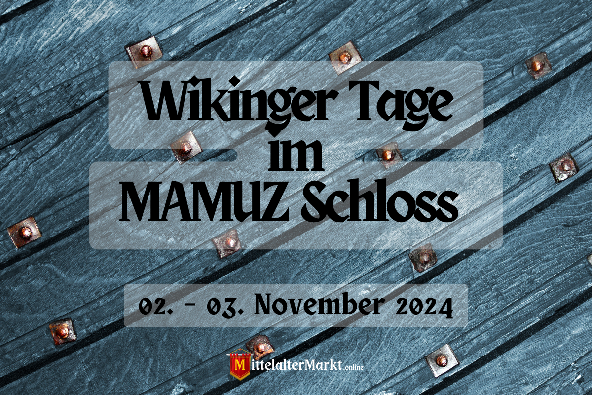 Wikinger Tage im MAMUZ Schloss 2024