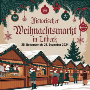 Historischer Weihnachtsmarkt in Lübeck 2024