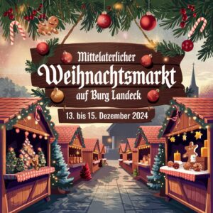 Mittelalterlicher Weihnachtsmarkt auf Burg Landeck 2024
