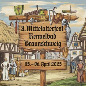 8. Mittelalterfest Kennelbad Braunschweig 2025