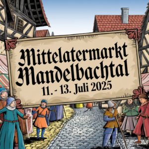 Mittelaltermarkt Mandelbachtal 2025