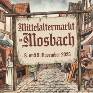 Mittelaltermarkt in Mosbach 2025