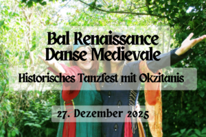 Bal Renaissance - Danse Medievale | 27. Dezember 2025