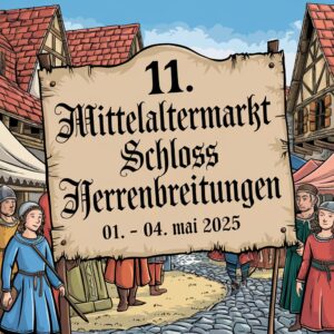 11. Mittelaltermarkt Schloss Herrenbreitungen 2025