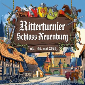 Ritterturnier Schloss Neuenburg 2025