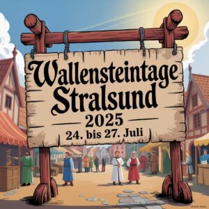 Wallensteintage Stralsund 2025