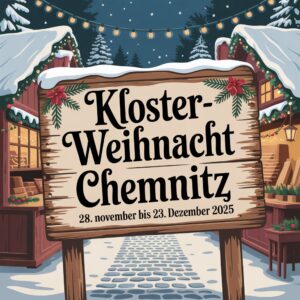 Kloster-Weihnacht Chemnitz 2025
