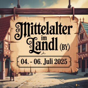 Mittelalter im Landl 2025