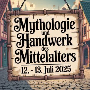 Mythologie und Handwerk des Mittelalters 2025