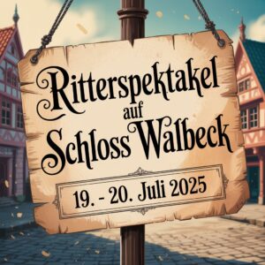 Ritterspektakel auf Schloss Walbeck 2025