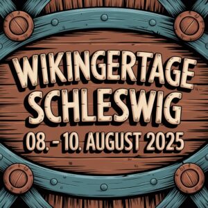 Wikingertage Schleswig 2025