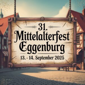 31. Mittelalterfest Eggenburg 2025