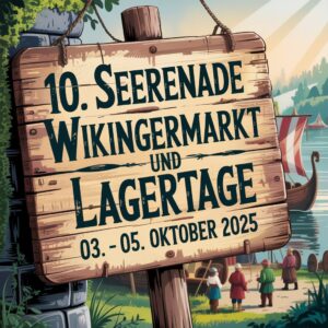 10. SEErenade Wikingermarkt und Lagertage 2025