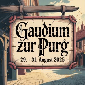 Gaudium zur Purg 2025