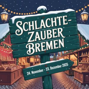 Schlachte-Zauber Bremen 2025