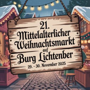 21. Mittelalterlicher Weihnachtsmarkt auf Burg Lichtenberg 2025