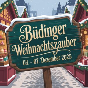 Büdinger Weihnachtszauber 2025
