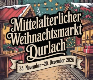 Mittelalterlicher Weihnachtsmarkt Durlach 2026