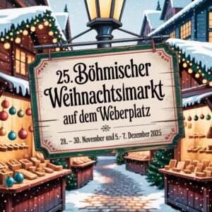 25. Böhmischer Weihnachtsmarkt auf dem Weberplatz 2025