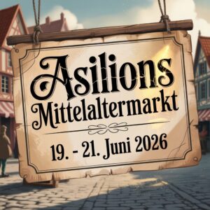 Asilions Mittelaltermarkt 2026