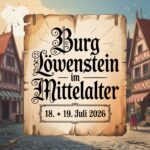 Burg Löwenstein im Mittelalter 2026