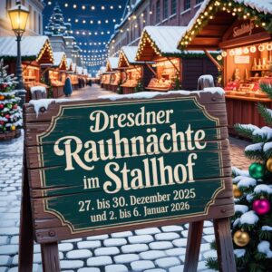 Dresdner Rauhnächte im Stallhof 2025-2026