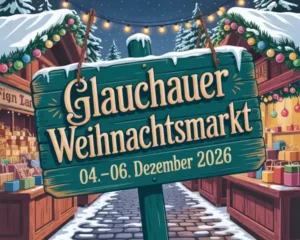 Glauchauer Weihnachtsmarkt 2026