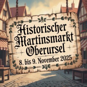 Historischer Martinsmarkt Oberursel 2025