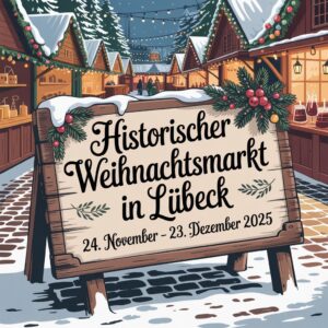 Historischer Weihnachtsmarkt in Lübeck 2025