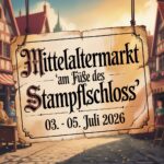 Mittelaltermarkt "Am FuĂźe des Stampflschloss" 2026