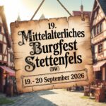 19. Mittelalterliches Burgfest Stettenfels (BW) 2026